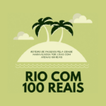 Rio de Janeiro: Roteiro para 3 dias com menos de 100 reais
