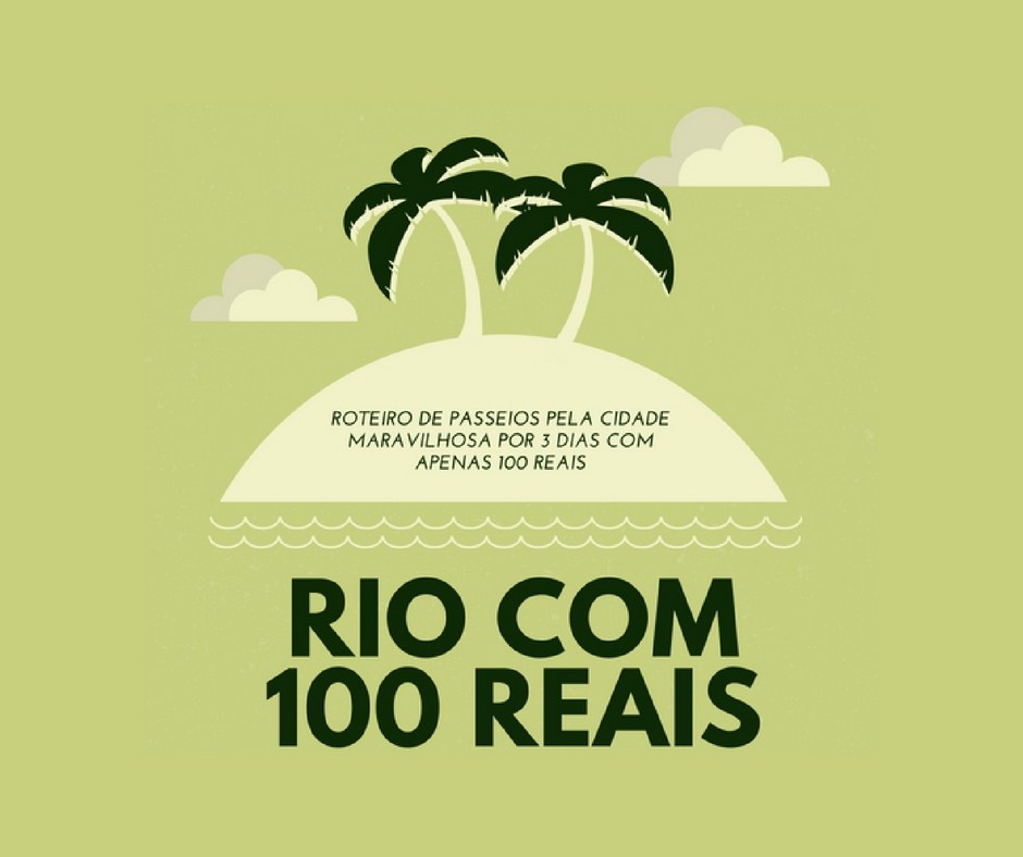 Rio de Janeiro: Roteiro para 3 dias com menos de 100 reais