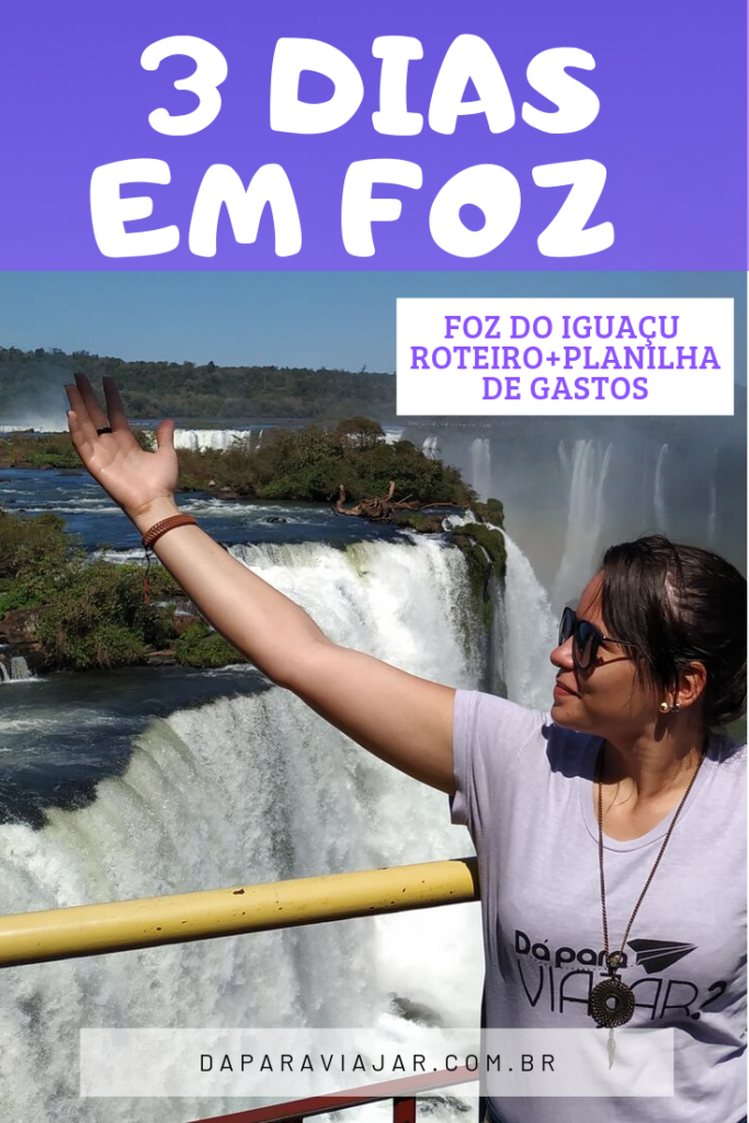 Foz do Iguaçu o que fazer em 3 dias