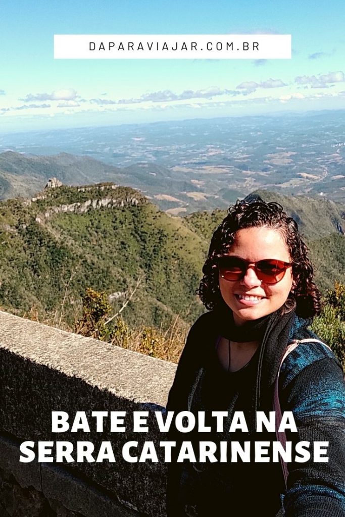 Serra Catarinense roteiro de Bate e volta - Salve no Pinterest!