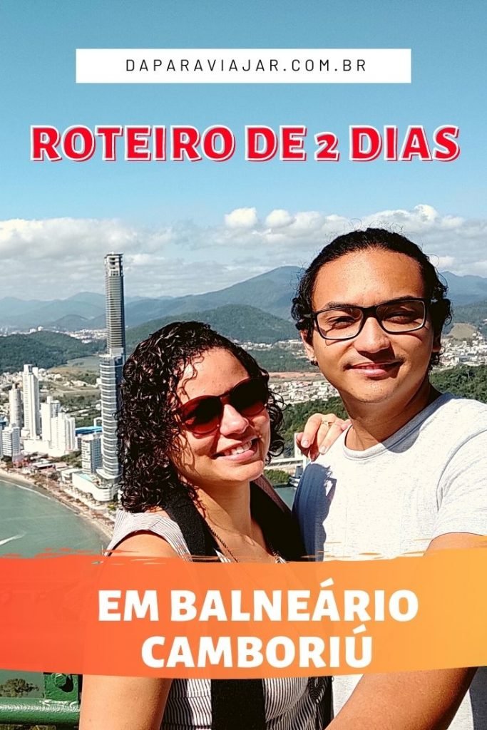 O que fazer em Balneário Camboriú - Salve no Pinterest!