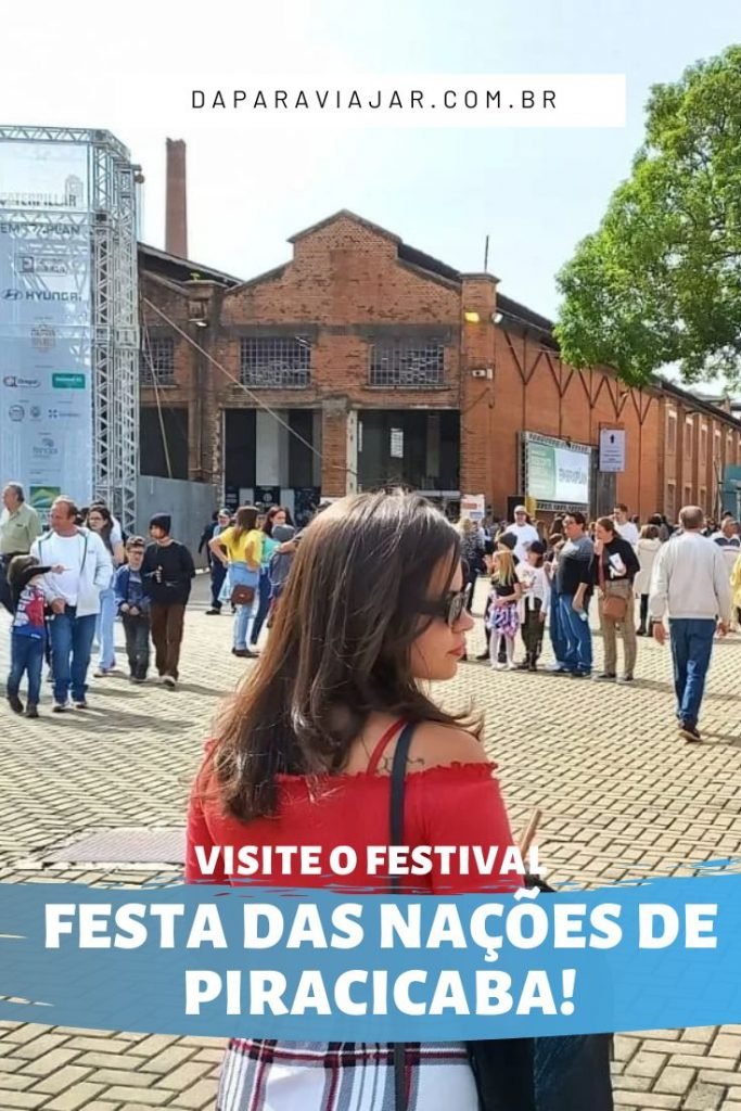 Festa das Nações de Piracicaba! - Salve no Pinterest!