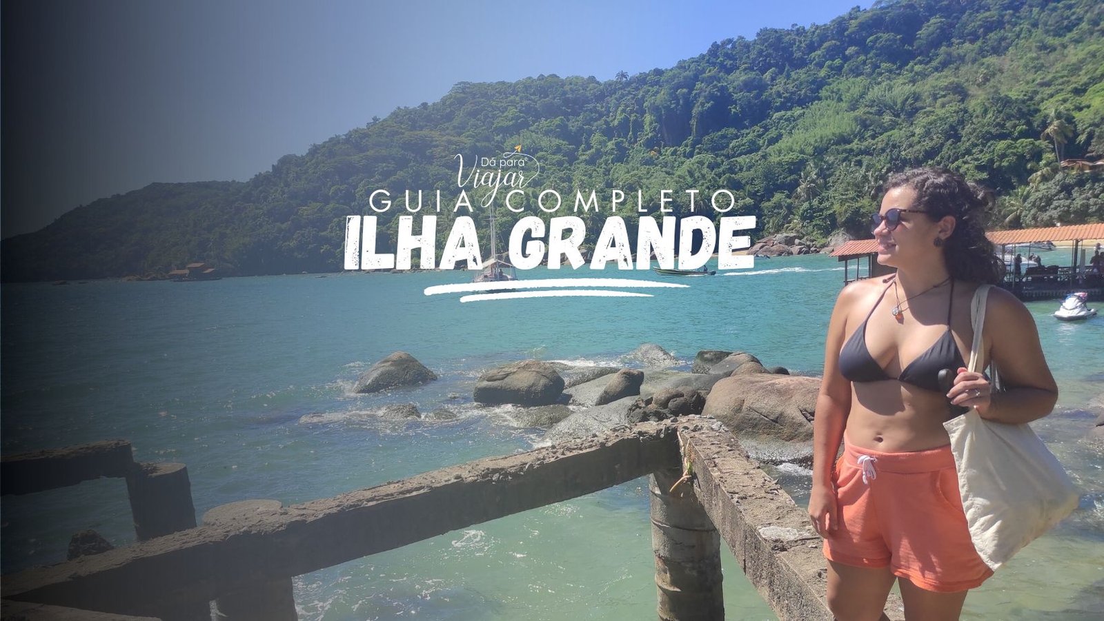 O que fazer em Ilha Grande RJ – Guia de viagem